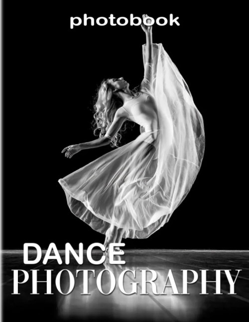 Dance Photography: Art Form with Wonderful Photography Book for