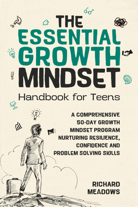 The Essential Growth Mindset Handbook for Teens