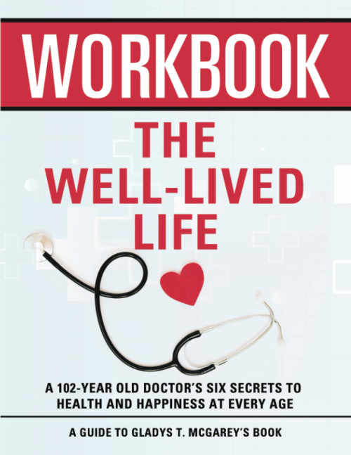 Workbook: The Well-Lived Life: An Interactive Guide to Gladys
