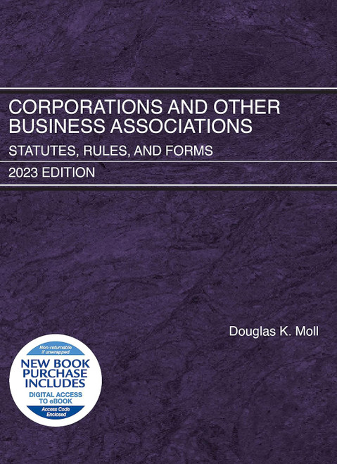 Corporations and Other Business Associations: Statutes Rules and