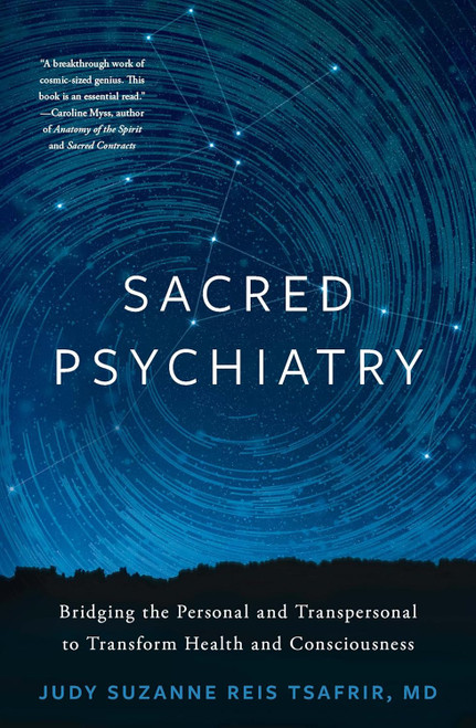 Sacred Psychiatry: Bridging the Personal and Transpersonal to