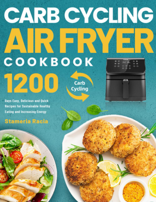 Carb Cycling Air Fryer Cookbook