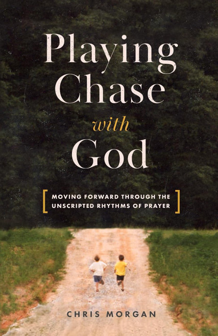Playing Chase with God: Moving Forward through the Unscripted Rhythms