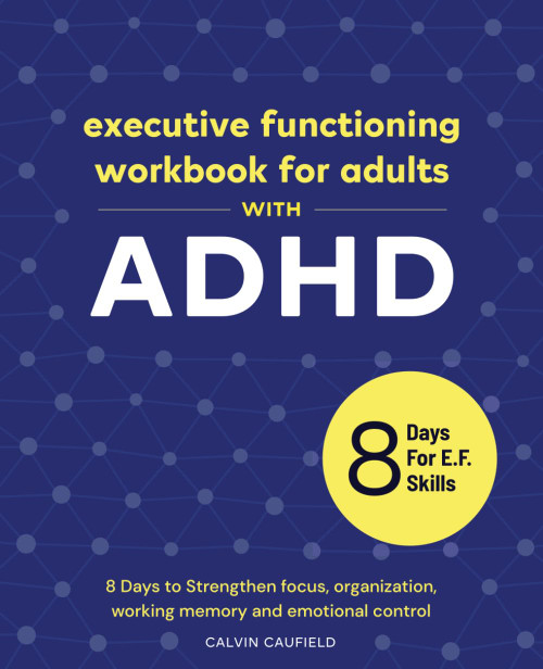 Executive Functioning Workbook For Adults With ADHD