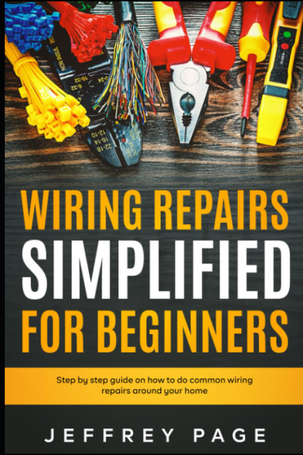 Wiring Repairs Simplified for Beginners: Step by Step Guide on How to