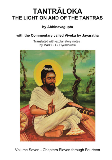 Tantraloka the Light on and of the Tantras - Volume Seven