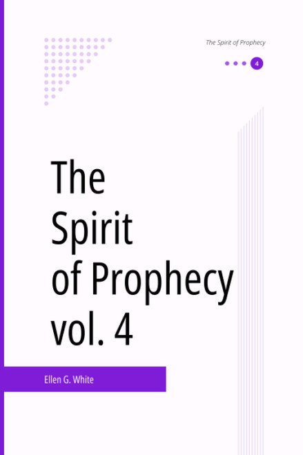 The Spirit of Prophecy vol. 4