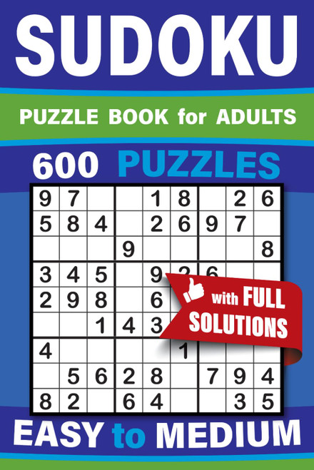 Sudoku Puzzle Book for Adults: 600 Puzzles - Easy & Medium with Full