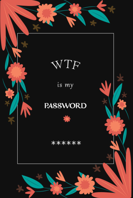 Password Keeper Book: WTF Is My password book With Alphabetical A-Z
