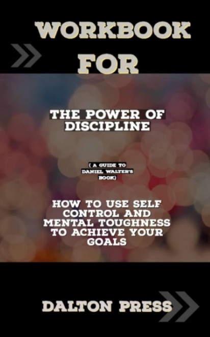 Workbook For The Power of Discipline
