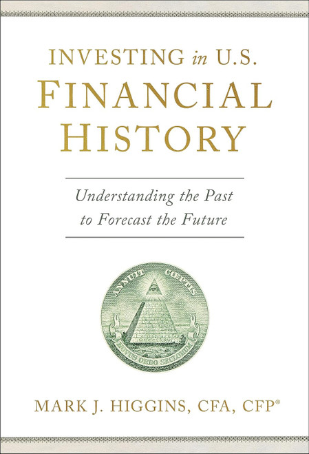Investing in U.S. Financial History: Understanding the Past to