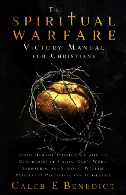 The Spiritual Warfare Victory Manual for Christians