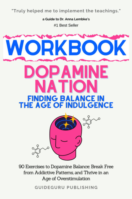 Workbook For Dopamine Nation
