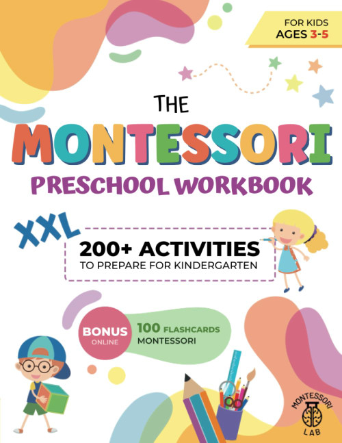 The XXL Montessori Preschool Workbook