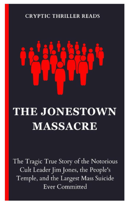 The Jonestown Massacre
