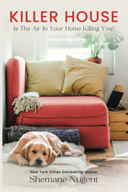 Killer House: Is The Air In Your House Killing You?