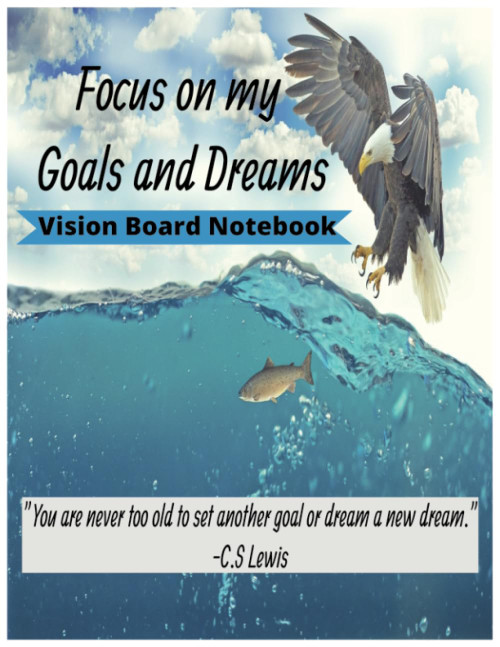Focus on my Goals and Dreams Vision Board Notebook
