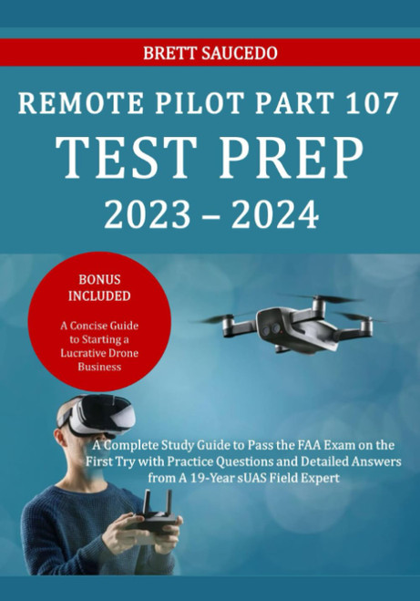 Remote Pilot Part 107 Test Prep 2023 - 2024