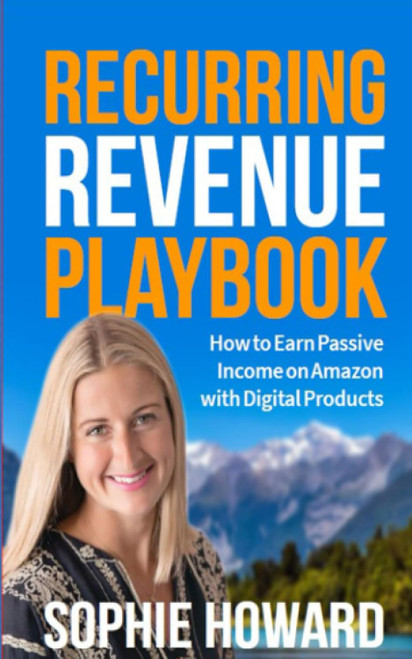 Recurring Revenue Playbook: How to Earn Passive Income on Amazon with