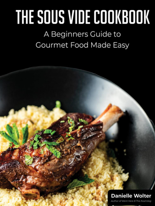 The Sous Vide Cookbook
