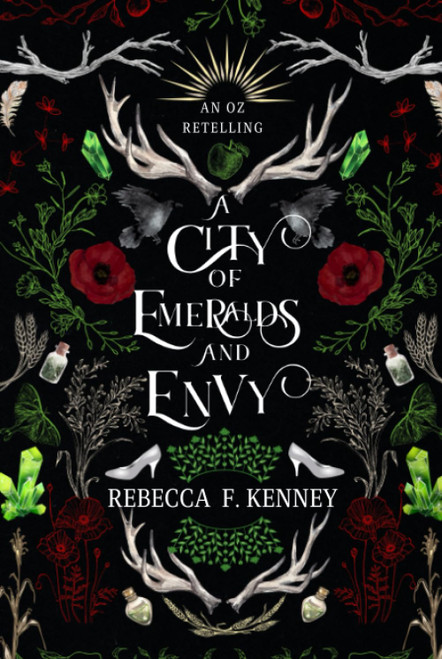 A City of Emeralds and Envy: An Oz Retelling (Wicked Darlings)