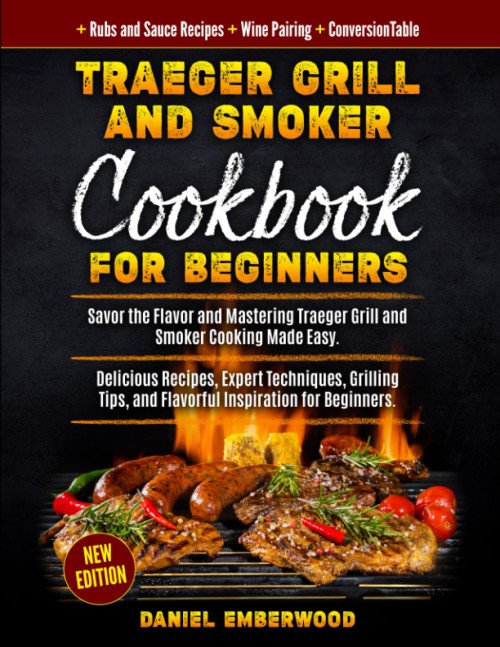 Traeger Grill & Smoker Cookbook for Beginners