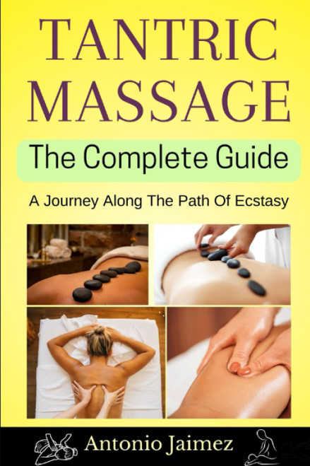 Tantric Massage the Complete Guide
