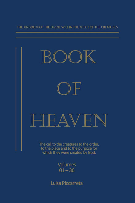 Book of Heaven: The Call to the Creatures to the Order to the Place