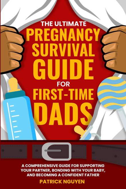 The Ultimate Pregnancy Survival Guide for First-Time Dads