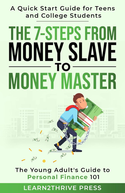 The 7-Steps from Money Slave to Money Master