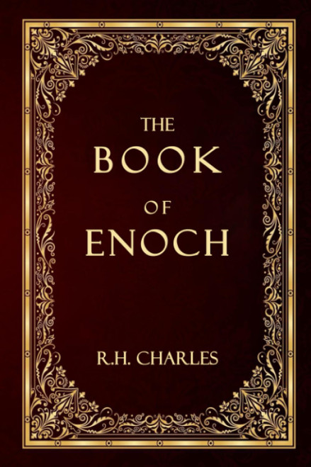 The Book of Enoch or 1 Enoch - Complete Exhaustive Edition