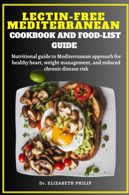 Lectin-Free Mediterranean Cookbook and Food-List Guide