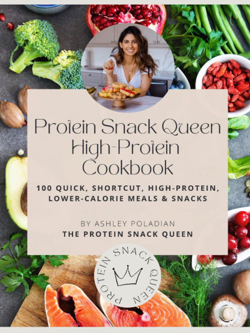 The Protein Snack Queen High-Protein Cookbook