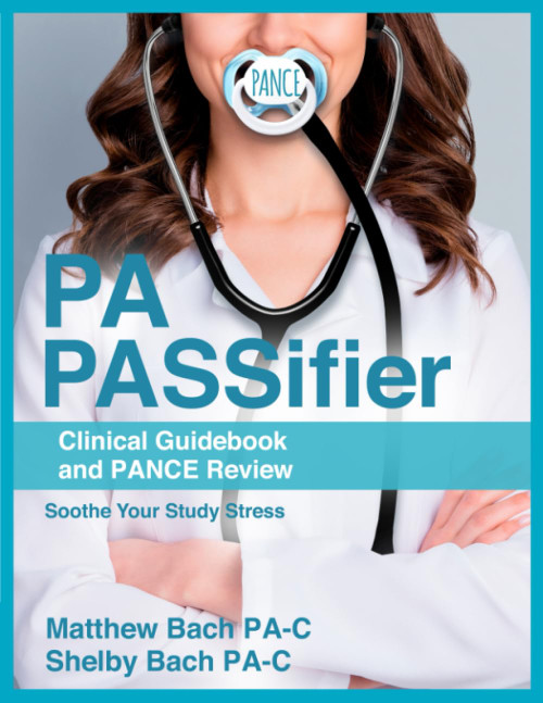 PA PASSifier: Clinical Guidebook and PANCE Review