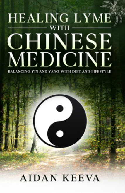 Healing Lyme With Chinese Medicine: Balancing Yin and Yang With Diet