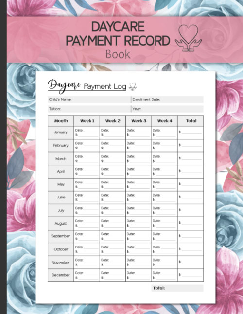 Daycare Payment Record Book: for Home Daycare Providers and Childcare