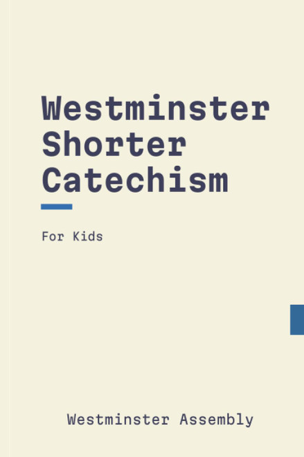 Westminster Shorter Catechism