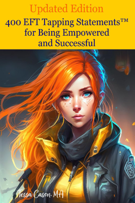 400 EFT Tapping Statements for Being Empowered and Successful