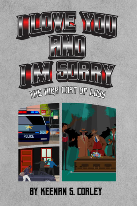 I Love You and I Am Sorry: The High Cost of Loss