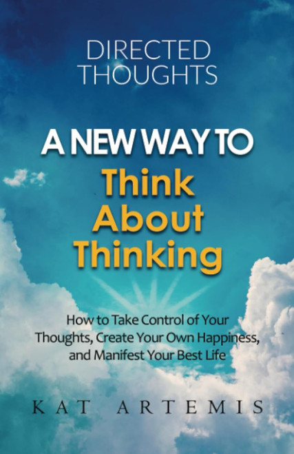 Directed Thoughts A New Way to Think About Thinking