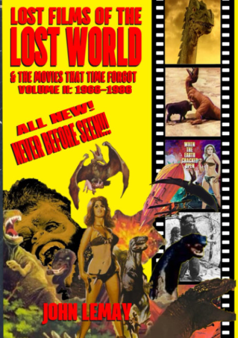 Lost Films of the Lost World & the Movies That Time Forgot: Volume