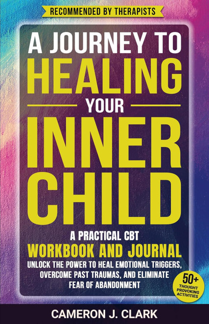 A Journey to Healing Your Inner Child
