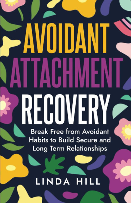 Avoidant Attachment Recovery