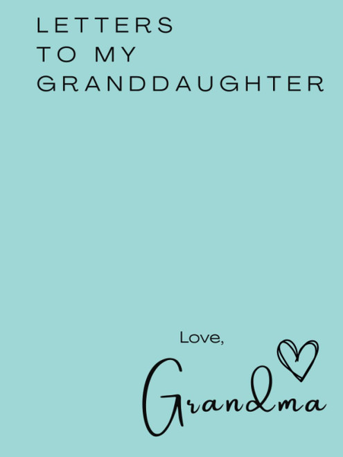 Letters To My Granddaughter