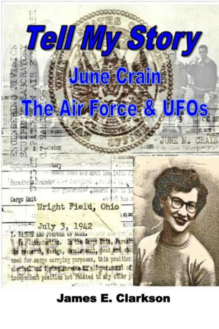 TELL MY STORY: June Crain the Air Force & UFOs