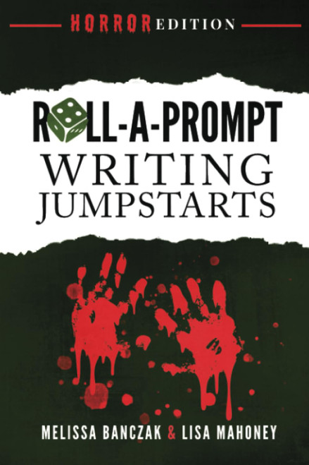 Roll-A-Prompt Writing Jumpstarts: Genre Edition - Horror