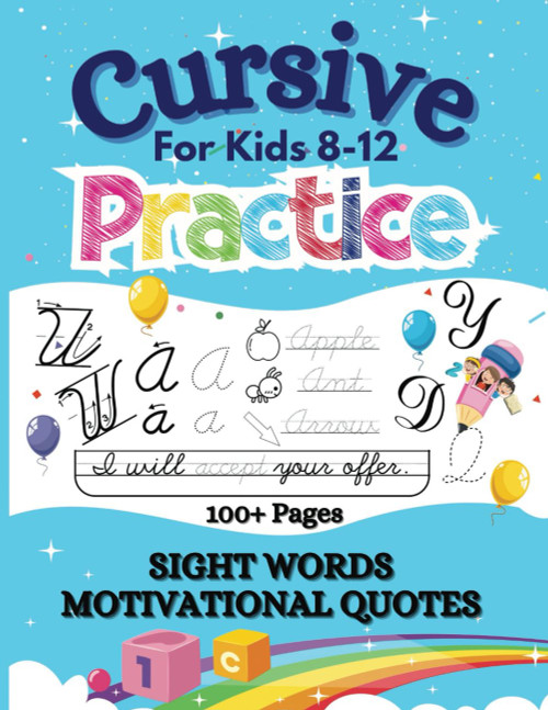 Cursive Handwriting Workbook for Kids 8-12: Step-by-Step Activities