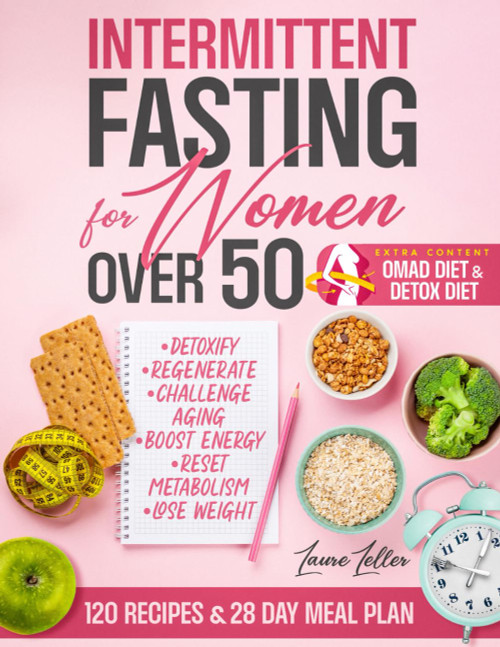 Intermittent Fasting for Women Over 50
