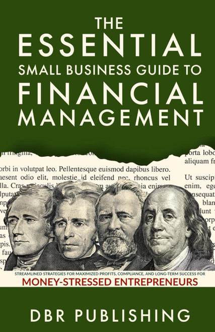The Essential Small Business Guide to Financial Management