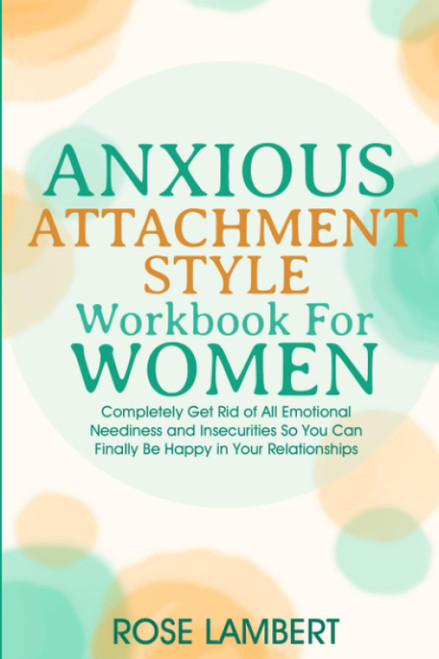 Anxious Attachment Style Workbook For Women